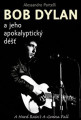 KNIDylan Bob / Bob Dylan a jeho apokalyptick� d隝 / Kniha