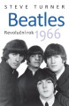 KNIBeatles / Revolu�n� rok 1966 / Steve Turner / Kniha