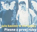 CDKazimr Julo & Olo Lachk / Piesne z prvej ruky / Digipack