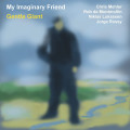 CDMy Imaginary Friend / Gentle Giant