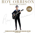 HQCDOrbison Roy / 40 Golden Classics / 2CD