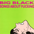 LPBig Black / Songs About Fucking / Vinyl