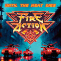 CDFire Action / Until The Heat Dies