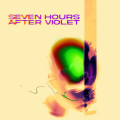 CDSeven Hours After Violet / Seven Hours After Violet
