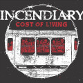 CDIncendiary / Cost of Living