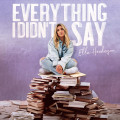 CDHenderson Ella / Everything I Didn't Say