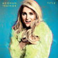 CDTrainor Meghan / Title / 10th Anniversary