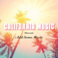 CDCalifornia Music / Presents Add Some Music / Digipack