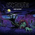 CDIncite / Wake Up Dead