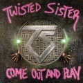 CD / Twisted Sister / Come Out And Play