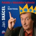 CDSkcel Jan / Pohdky z Valaskho krlovstv / Polvka Bolek