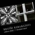 CDBrati Karamazovi / Oslava ohn / V krajin nor