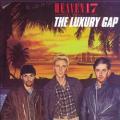 CDHeaven 17 / Luxury Gap / Remastered