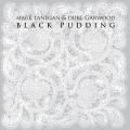 CDLanegan Mark & Garwood Duke / Black Pudding