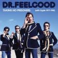 4CD/DVDDr.Feelgood / Taking No Prisoners / 1977-1981 / 4CD+DVD