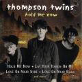 CDThompson Twins / Hold Me Now