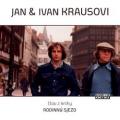 CDKrausovi Jan & Ivan / tou z knihy Rodinn sjezd