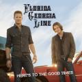 CDFlorida Georgia Line / Here's To The Good Times