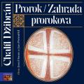 CDDibrn Chall / Prorok / Zahrada Prorokova