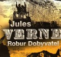CDVerne Jules / Robur Dobyvatel