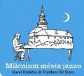 CDRika Karel & Frdlant All Stars / Milnium msta jazzu
