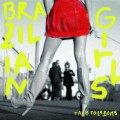 CDBrazilian Girls / Talk To La Bomb