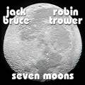 CDBruce Jack/Trower Robin / Seven Moons / Digipack