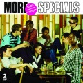 2CDSpecials / More Specials / DeLuxe / 2CD