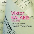 CDKalabis Viktor / Komorn tvorba / Chamber Compositions