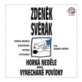 2CDSvrk Zdenk / Hork nedle aneb vynechan povdky / 2CD