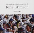 2CDKing Crimson / Condensed 21st Century Guide to K.C. / 1969-2003