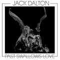 LPDalton Jack / Past Swallows Love / Vinyl