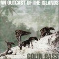 CDBass Colin / An Outcast of The Islands