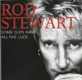 2CDStewart Rod / Some Guys Have All The Luck / 2CD
