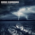 CDKing Cannons / Brightest Light