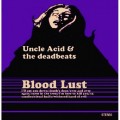 CDUncle Acid & Deadbeats / Blood Lust