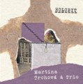 CDTrchov Martina & Trio / Holobyt / Digipack