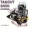CDKuera Ilja ml. / Takov snh u nepad