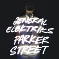 CDGeneral Elektriks / Parker Street / Digipack
