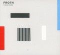 CDFroth / Outside / Briefly / 