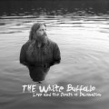 LPWhite Buffalo / Love & the Death of Damnation / Vinyl / Clear
