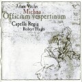 CDMichna Adam Vclav / Officium Vespertinum / Capella Reiga