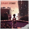CDErudite Stoner / Erudite Stoner