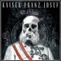 CDKaiser Franz Josef / Make Rock Great Again
