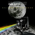 2CDAustralian Pink Floyd Show / Eclipsed By the Moon