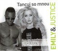 CDEmily & Justice / Tancuj so mnou / Digipack