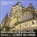 CDVarious / O Rex Gloriae / Prask katedrln sbor