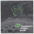 CDYorke Thom / Tomorrow's Modern Boxes / Digisleeve