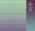 CDMATTHEWS DAVE BAND / Remember Two Things / Remastered / Digisleeve