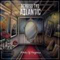 CDAcross the Atlantic / Works of Progress
